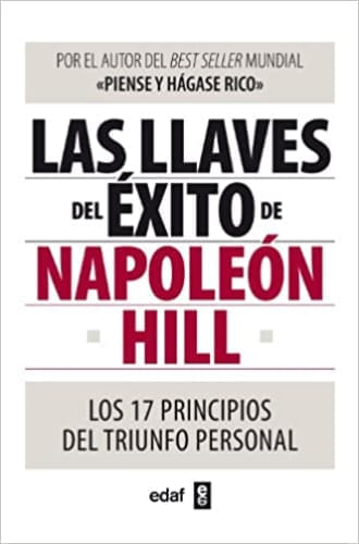 LAS LLAVES DEL EXITO DE NAPOLEON HILL