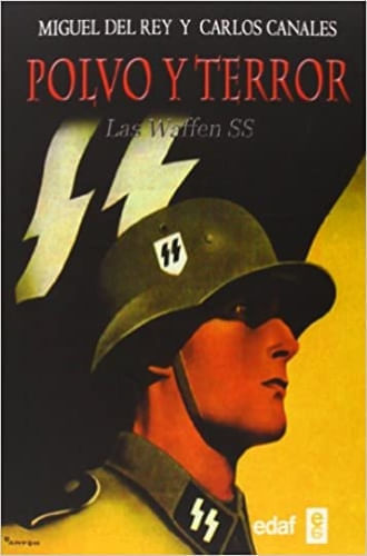 POLVO Y TERROR. LAS WAFFEN SS