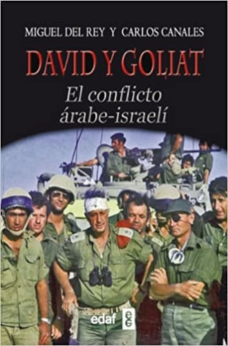 DAVID Y GOLIAT: EL CONFLICTO ARABE ISRAELI