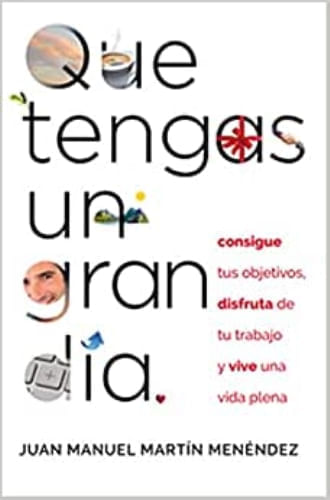 QUE TENGAS UN GRAN DIA