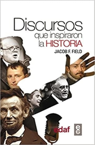 DISCURSOS QUE INSPIRARON LA HISTORIA