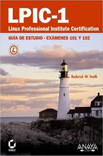 LPIC-1. LINUX PROFESSIONAL INSTITUTE CERTIFICATION