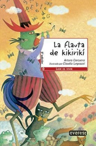 FLAUTA DE KIKIRIKI, LA (LEER ES VIVIR, 06 AÑOS)