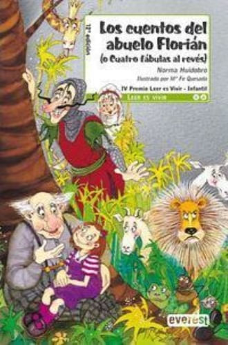 LOS CUENTOS DEL ABUELO FLORIAN (LEER ES VIVIR, 08 AÑOS)