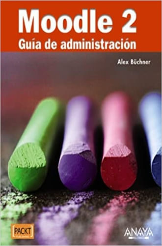 MOODLE 2. GUIA DE ADMINISTRACION