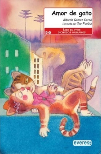 AMOR DE GATO (LEER ES VIVIR, 06 AÑOS)