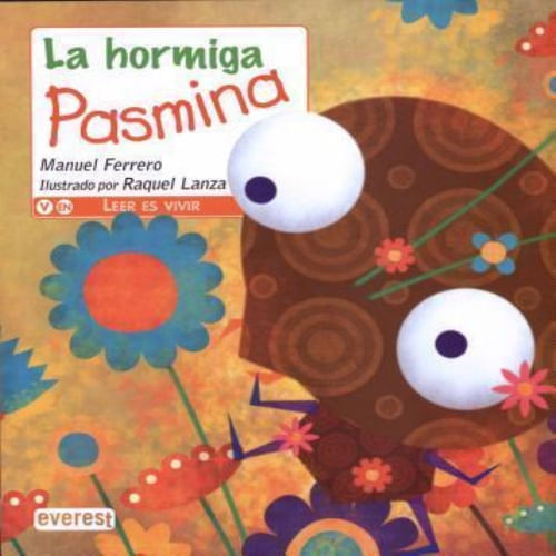 HORMIGA PASMINA, LA (LEER ES VIVIR, 05 AÑOS)