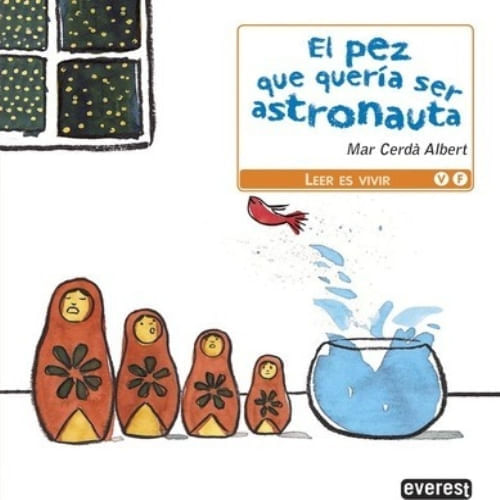 EL PEZ QUE QUERIA SER ASTRONAUTA