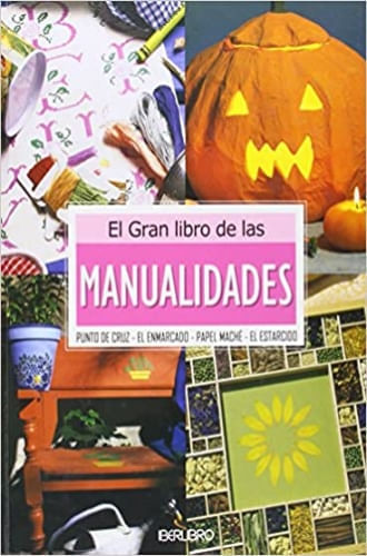 EL GRAN LIBRO DE LAS MANUALIDADES