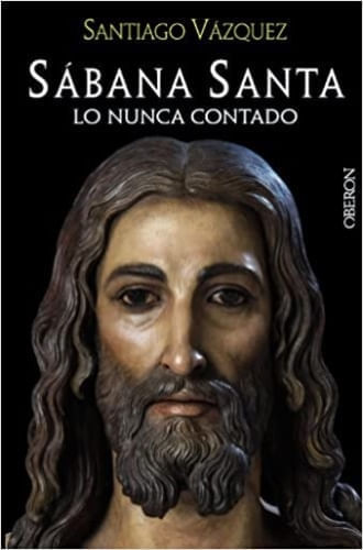 SABANA SANTA. LO NUNCA CONTADO
