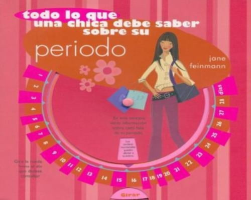 TODO LO QUE UNA CHICA DEBE SABER SOBRE SU PERIODO