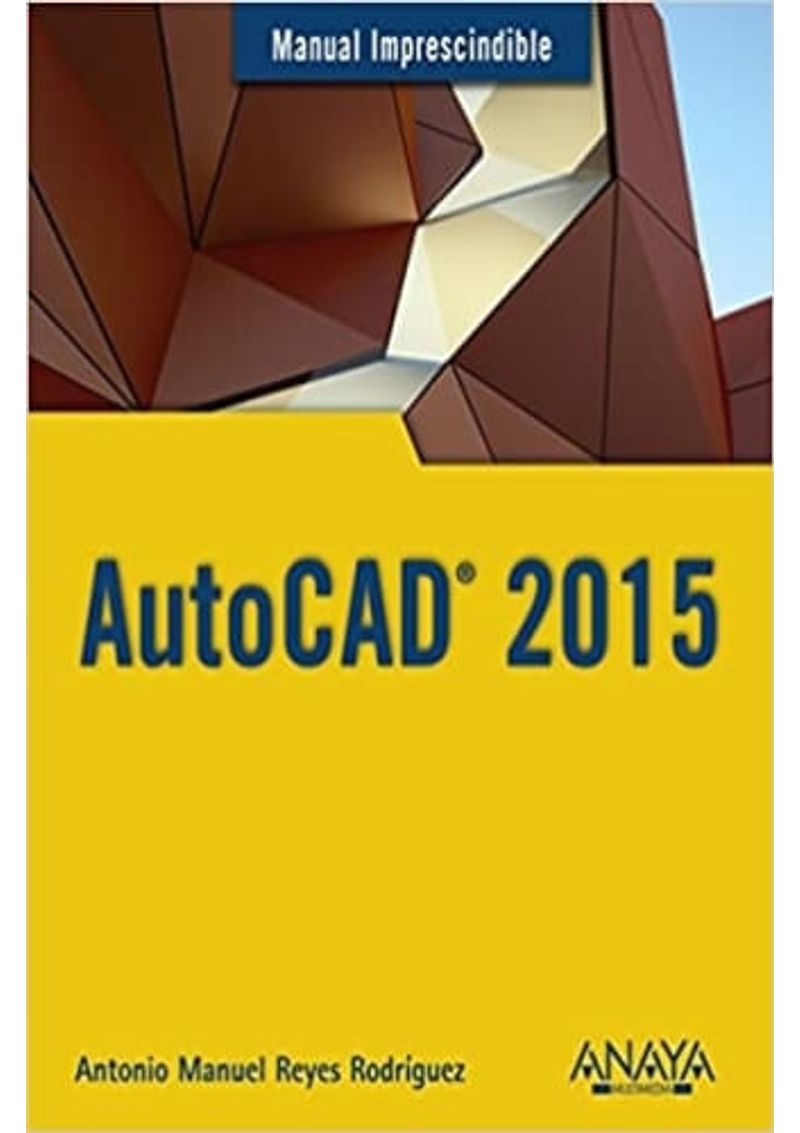 AUTOCAD-2015--MANUAL-IMPRESCINDIBLE