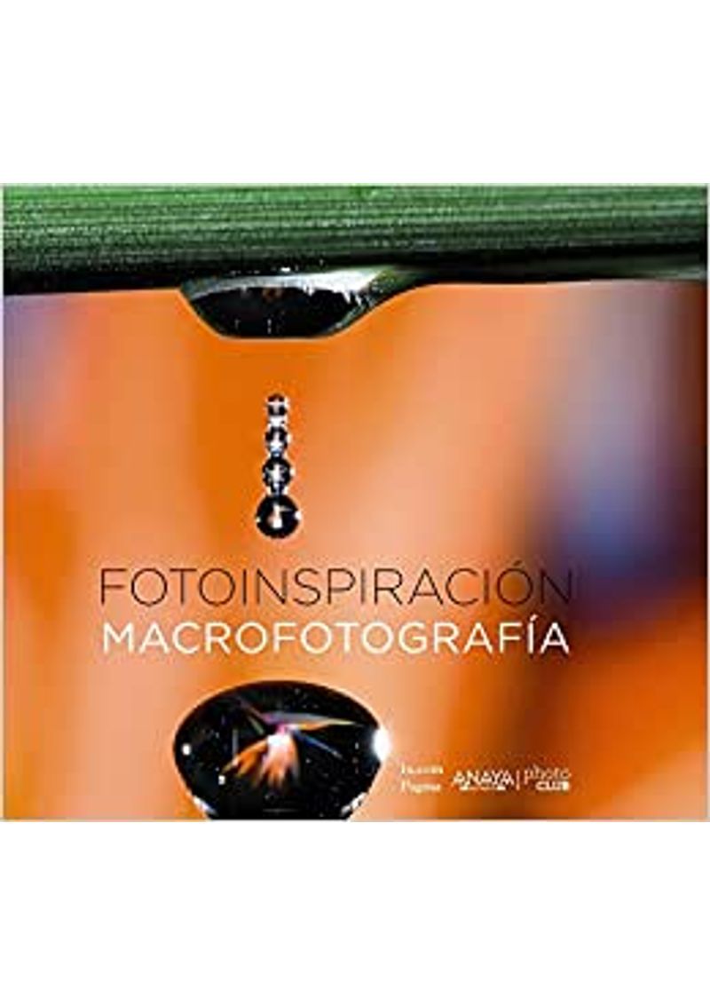 FOTOINSPIRACION.-MACROFOTOGRAFIA