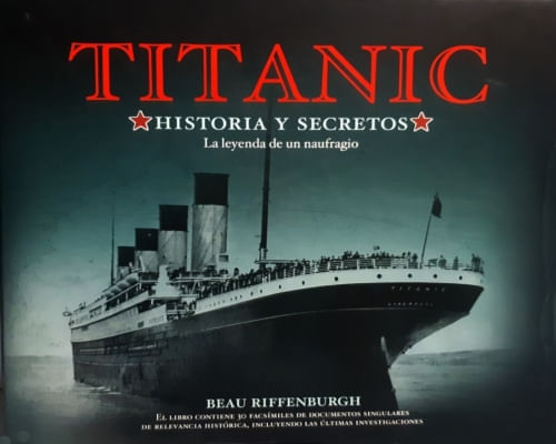 TITANIC: HISTORIA Y SECRETOS