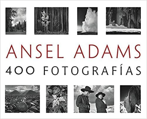 ANSEL ADAMS - 400 FOTOGRAFÍAS