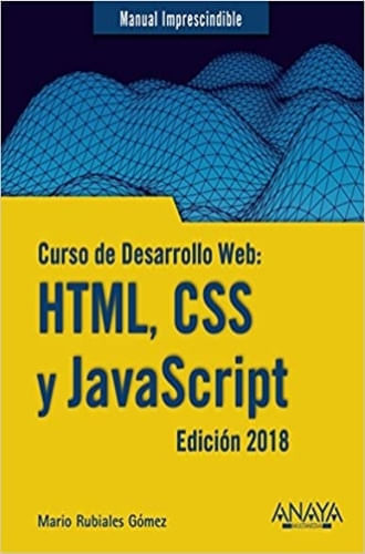 CURSO DE DESARROLLO WEB: HTML, CSS Y JAVASCRIPT