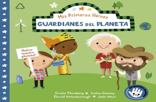 PRIMEROS HEROES. GUARDIANES DEL PLANETA
