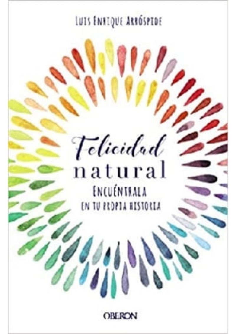 FELICIDAD-NATURAL.-ENCUENTRALA-EN-TU-PROPIA-HISTORIA