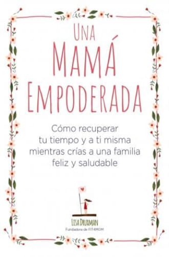 UNA MAMA EMPODERADA