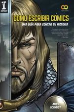 COMO-ESCRIBIR-COMICS---UNA-GUIA-PARA-CONTAR-TU-HISTORIA