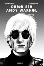 COMO-SER-ANDY-WARHOL