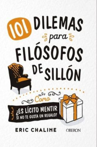 101 DILEMAS PARA FILOSOFOS DE SILLON