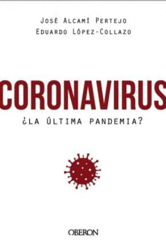 CORONAVIRUS, LA ULTIMA PANDEMIA?