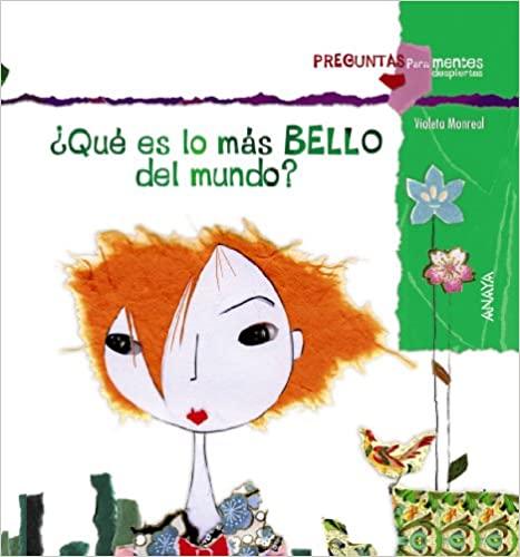 QUE ES LO MAS BELLO DEL MUNDO?