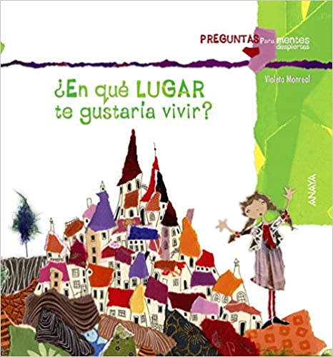 EN QUE LUGAR TE GUSTARIA VIVIR?