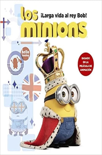 LOS MINIONS - LARGA VIDA AL REY BOB!