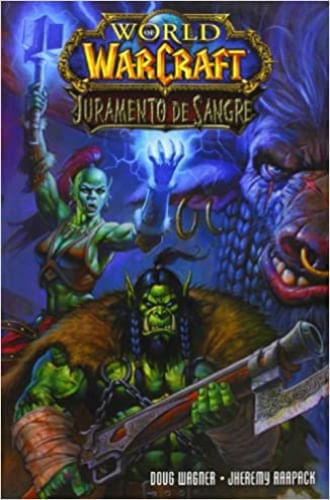 WORLD OF WARCRAFT: JURAMENTO DE SANGRE