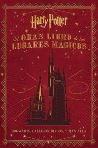 EL GRAN LIBRO DE LOS LUGARES MÁGICOS HARRY POTTER