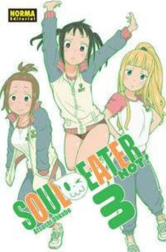 SOUL EATER NOT! 03