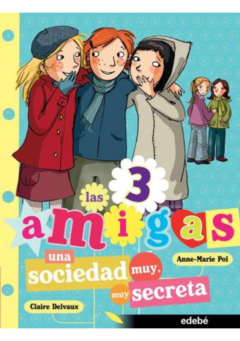 LAS-3-AMIGAS---UNA-SOCIEDAD-MUY-MUY-SECRETA