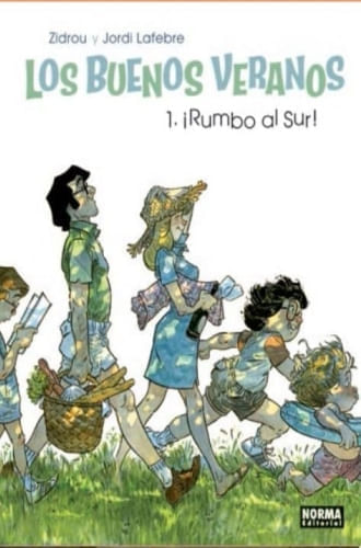 LOS BUENOS VERANOS 1 - RUMBO AL SUR