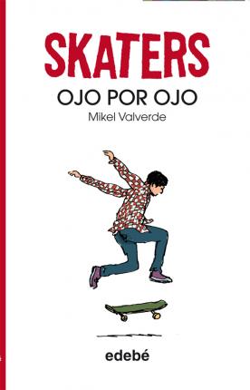 SKATERS - OJO POR OJO