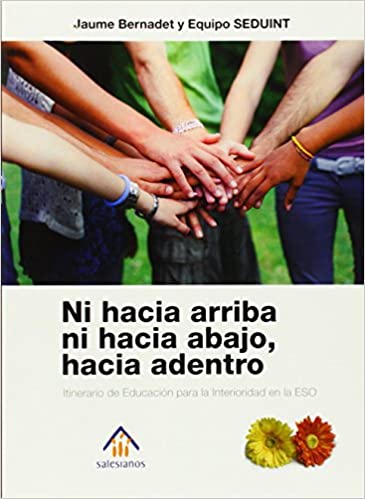 NI ARRIBA NI ABAJO HACIA ADENTRO