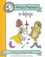 MAYA-PAPAYA-SE-DISFRAZA