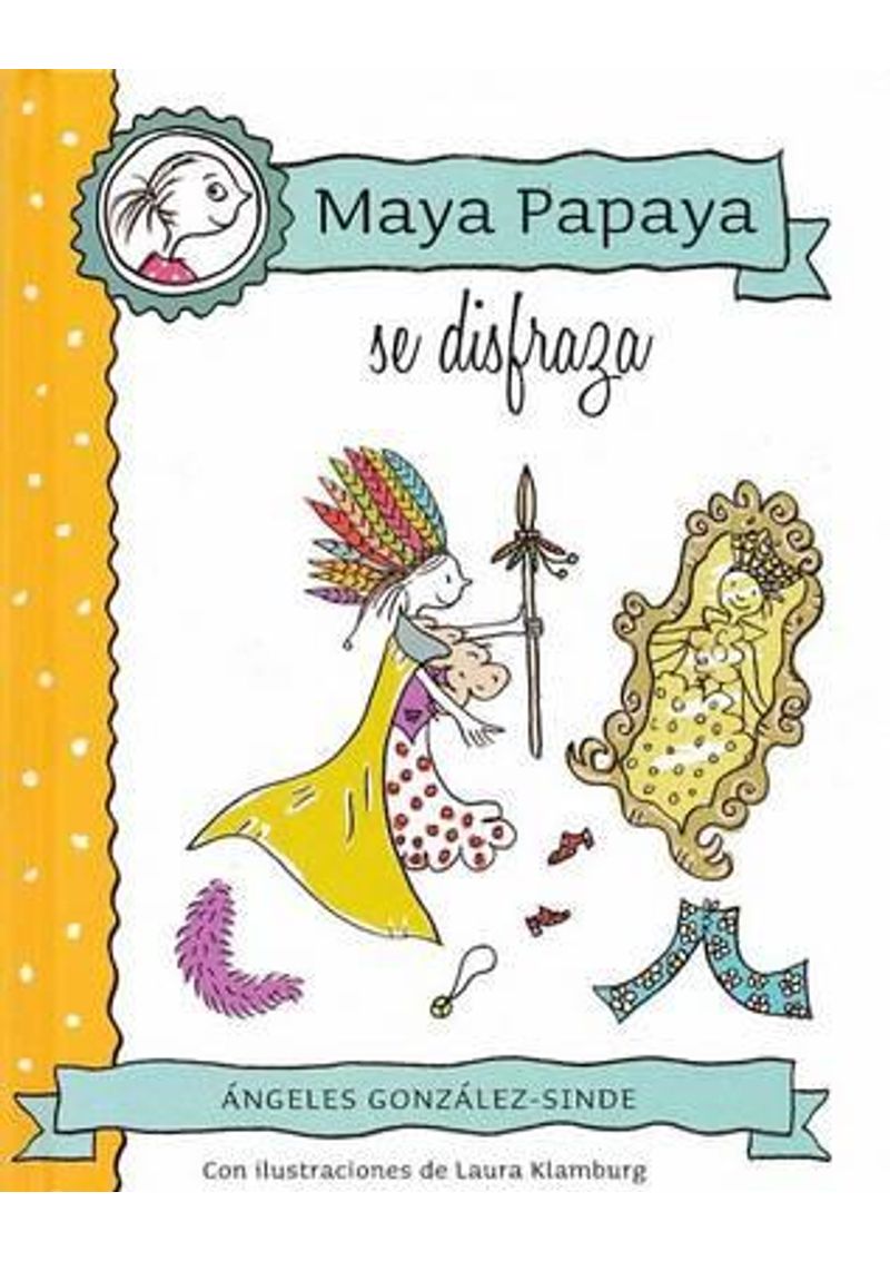MAYA-PAPAYA-SE-DISFRAZA