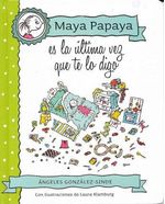 MAYA-PAPAYA---ES-LA-ULTIMA-VEZ-QUE-TE-LO-DIGO