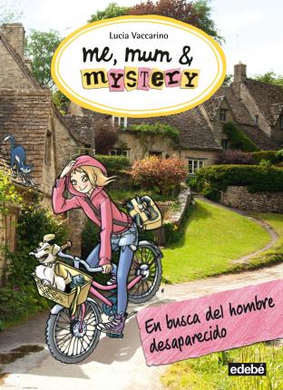 ME, MUM & MYSTERY 2 - EN BUSCA DEL HOMBRE DESAPARECIDO