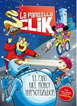 LA-PANDILLA-CLICK-1---EL-CASO-DEL-ROBOT-HIPNOTIZADOR