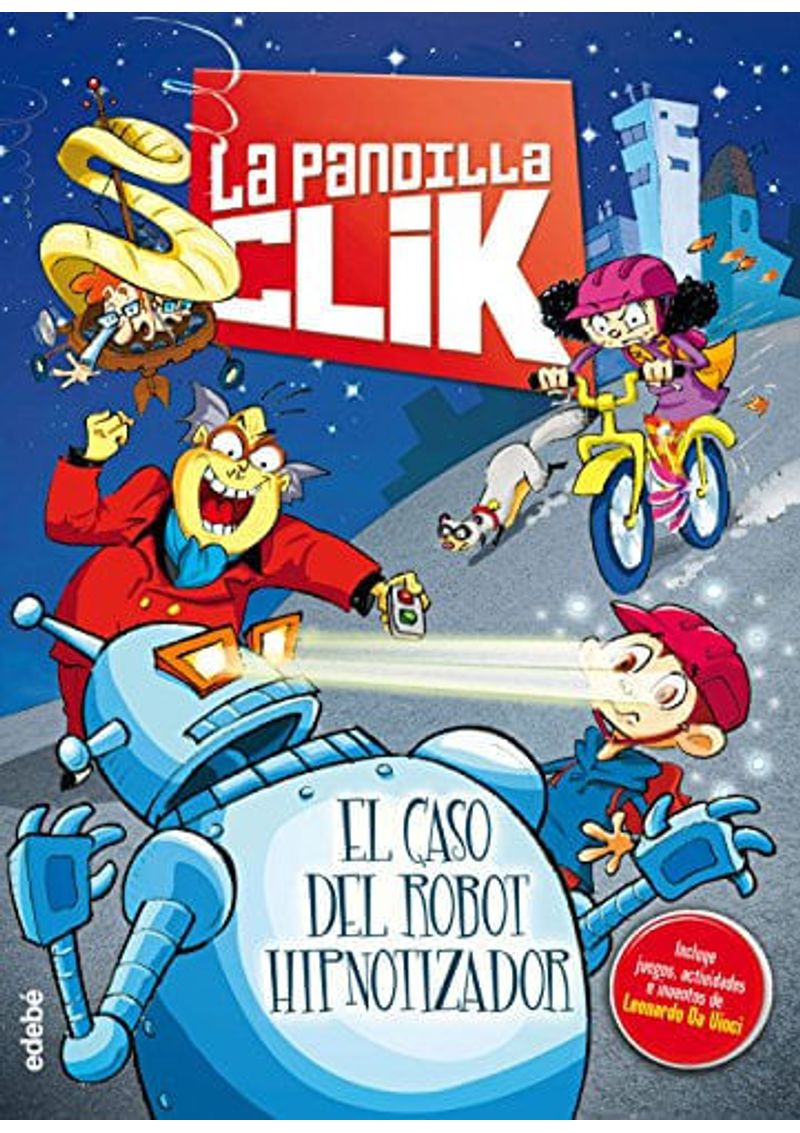 LA-PANDILLA-CLICK-1---EL-CASO-DEL-ROBOT-HIPNOTIZADOR