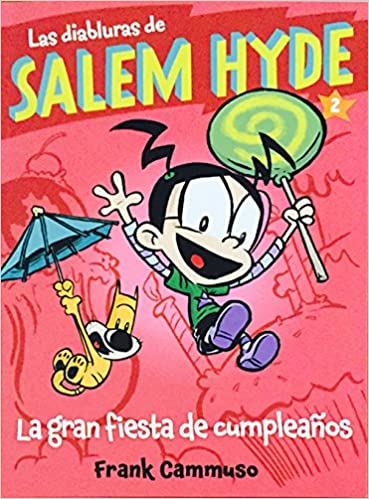 SALEM HYDE - LA GRAN FIESTA DE CUMPLEAÑOS
