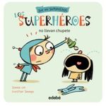 LOS-SUPERHEROES-NO-NECESITAN-CHUPETE