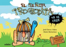EL SEÑOR TROGLODITA VA DE CAZA