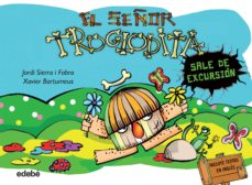 EL SEÑOR TROGLODITA SALE DE EXCURSION