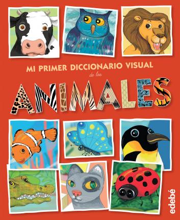 DICCIONARIO VISUAL DE LOS ANIMALES