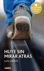 HUYE-SIN-MIRAR-ATRAS