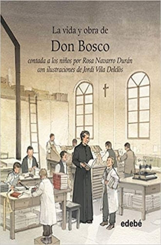 VIDA DE DON BOSCO PARA NIÑOS